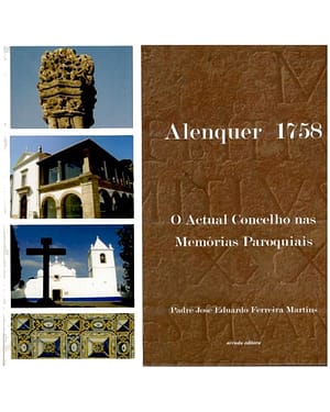 Alenquer 1758, O actual concelho nas Memórias Paroquiais