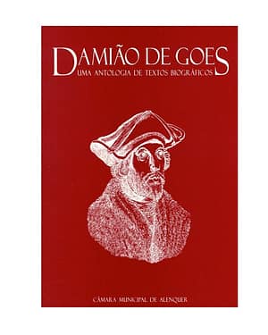 Damião de Goes – Uma Antologia de textos biográficos